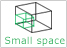 small space