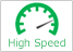 High speed