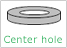 Center hole